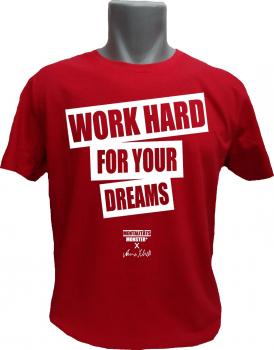 T-Shirt X Anna Schell Work Hard For Your Dreams rot