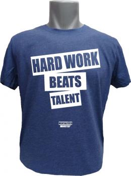 T-Shirt Hard Work Beats Talent blaumeliert
