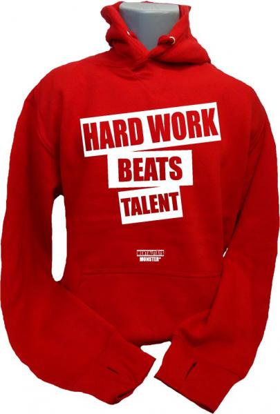 Hoodie Hard Work Beats Talent rot