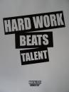 Poster Hard Work Beats Talent weiss